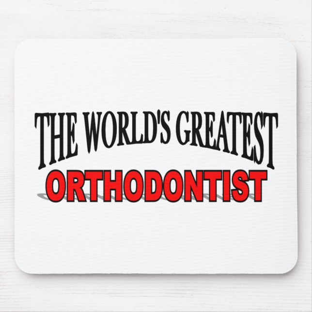 The World's Greatest Orthodontist Mouse Pad (Front)