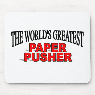 The World's Greatest Paper Pusher Mouse Pad