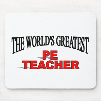 The World's Greatest PE Teacher Mouse Pad