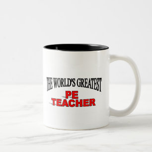 The World's Greatest PE Teacher Two-Tone Coffee Mug