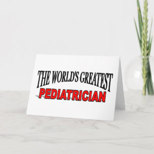 The World's Greatest Pediatrician Card