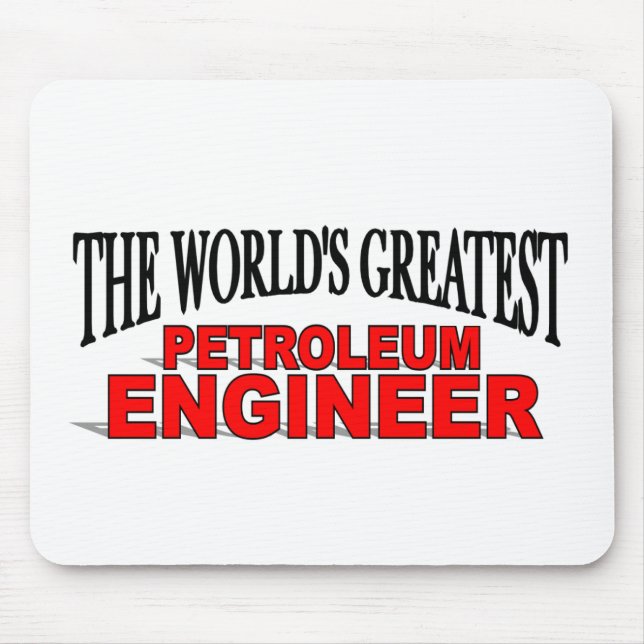 The World's Greatest Petroleum Engineer Mouse Pad (Front)
