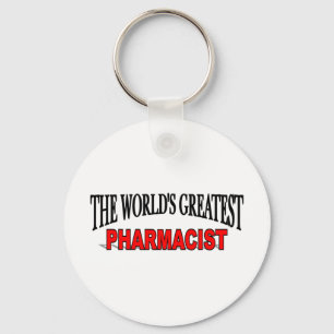 The World's Greatest Pharmacist Keychain