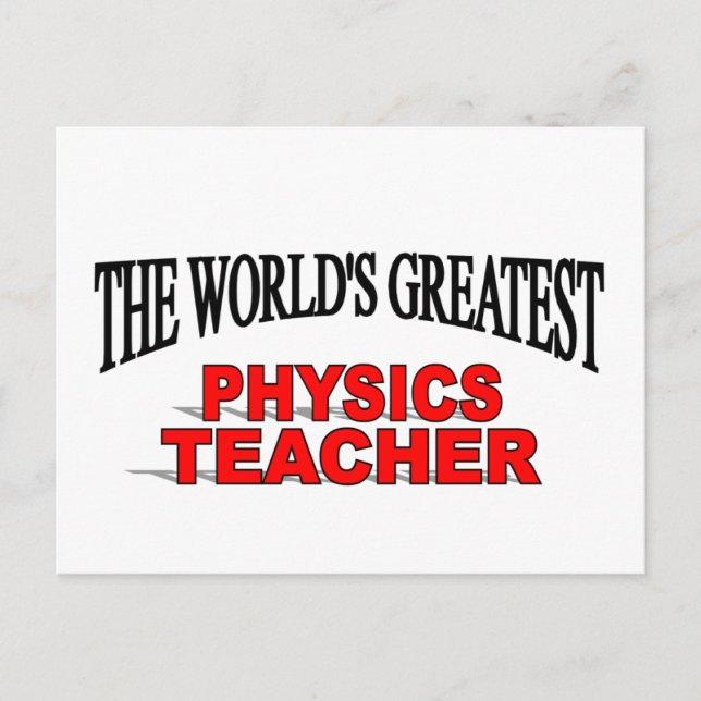 The World's Greatest Physics Teacher Postcard (Front)