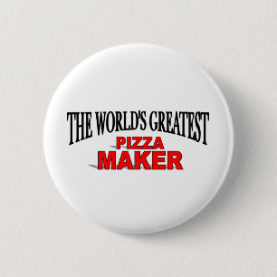 The World's Greatest Pizza Maker 2 Inch Round Button