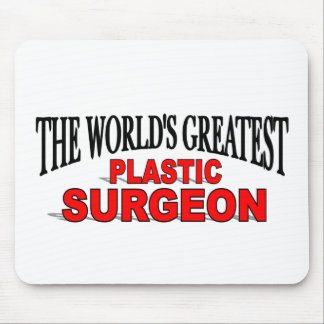The World's Greatest Plastic Surgeon Mouse Pad