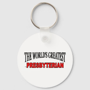 The World's Greatest Presbyterian Keychain