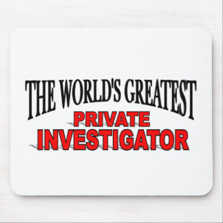 The World's Greatest Private Investigator Mouse Pad