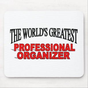 The World's Greatest Professional Organizer Mouse Pad