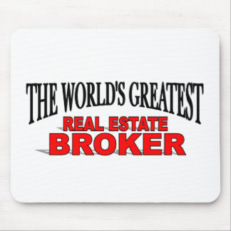 The World's Greatest Real Estate Broker Mouse Pad
