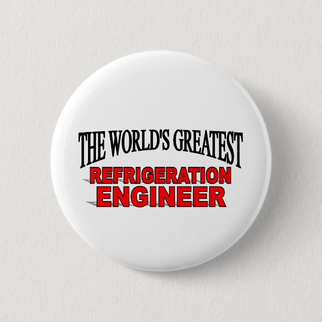 The World's Greatest Refrigeration Engineer 2 Inch Round Button (Front)