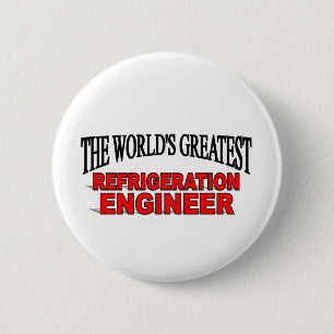 The World's Greatest Refrigeration Engineer 2 Inch Round Button