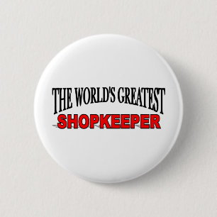 The World's Greatest Shopkeeper 2 Inch Round Button