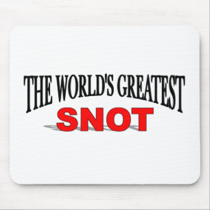 The World's Greatest Snot Mouse Pad