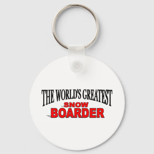 The World's Greatest Snow Boarder Keychain