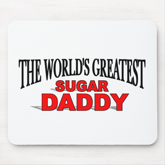 The World's Greatest Sugar Daddy Mouse Pad (Front)