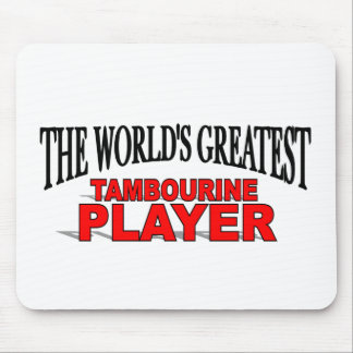 The World's Greatest Tambourine Player Mouse Pad