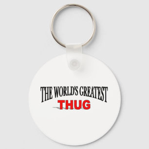 The World's Greatest Thug Keychain