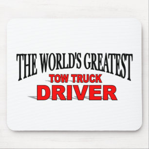 The World's Greatest Tow Truck Driver Mouse Pad