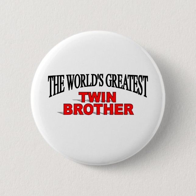 The World's Greatest Twin Brother 2 Inch Round Button (Front)