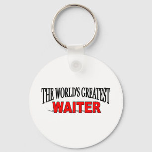 The World's Greatest Waiter Keychain