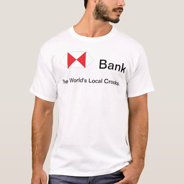 The World's Local Crooks. T-Shirt (Front)