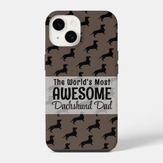 The Worlds Most Awesome Dachshund Dad Gift iPhone 14 Case