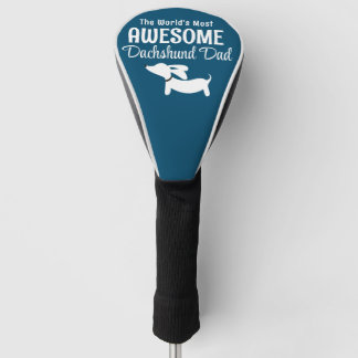 The World's Most Awesome Dachshund Dad Golf Lover Golf Head Cover