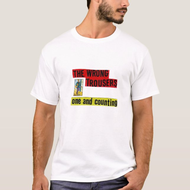 The Wrong Trousers: One and Counting Tee! T-Shirt (Front)
