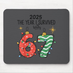 The Year I Barely Survived Christmas 2025 Six Seve Mouse Pad