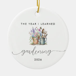 The Year I Learned Gardening Gift For Christmas Ceramic Ornament