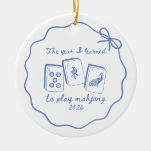 The year I learned Mahjong 2026 Ceramic Ornament