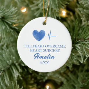 THE YEAR I OVERCAME HEART SURGERY CERAMIC ORNAMENT