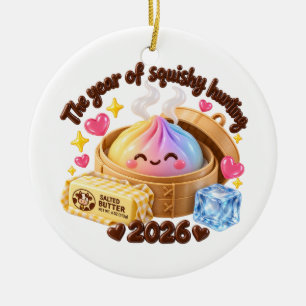 The Year of Squishy hunting 2026! Ceramic Ornament