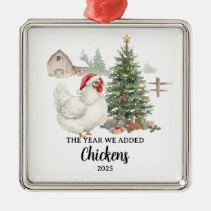 The Year We Added Chickens Custom Raising Chickens Metal Ornament