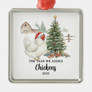 The Year We Added Chickens Custom Raising Chickens Metal Ornament