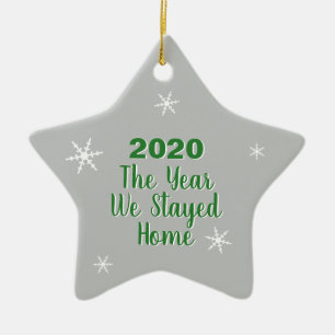 The Year We Stayed Home Christmas 2020 Ceramic Ornament