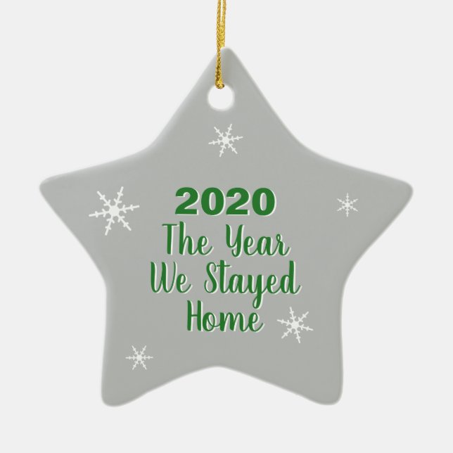 The Year We Stayed Home Christmas 2020 Ceramic Ornament (Front)