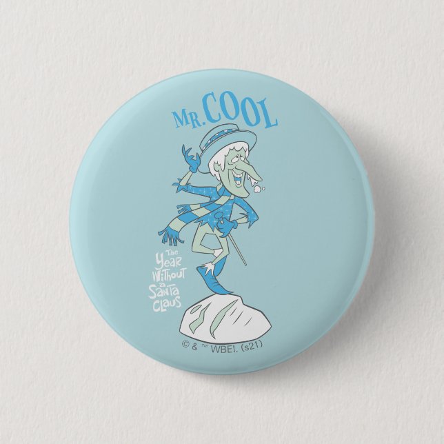 THE YEAR WITHOUT A SANTA CLAUS™ | Mr. Cool 2 Inch Round Button (Front)
