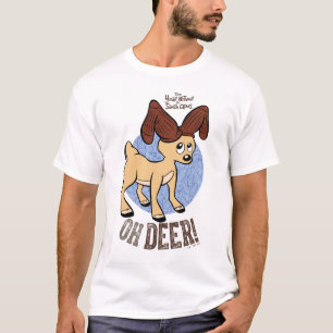 THE YEAR WITHOUT A SANTA CLAUS™   Vixen "Oh Deer" T-Shirt