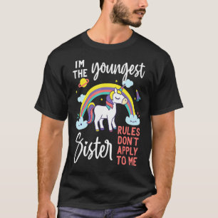 The Youngest Sister Rules Don't Apply To Me Funny T-Shirt
