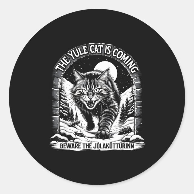 The Yule Cat Is Coming Beware Jolakotturinn Quote  Classic Round Sticker (Front)