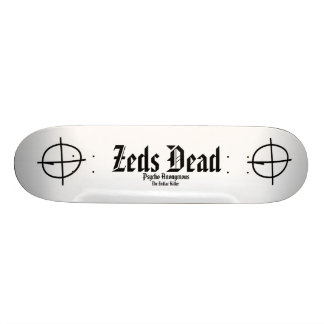 The Zodiac Killer Zeds Dead-PsychoAnon Skateboard