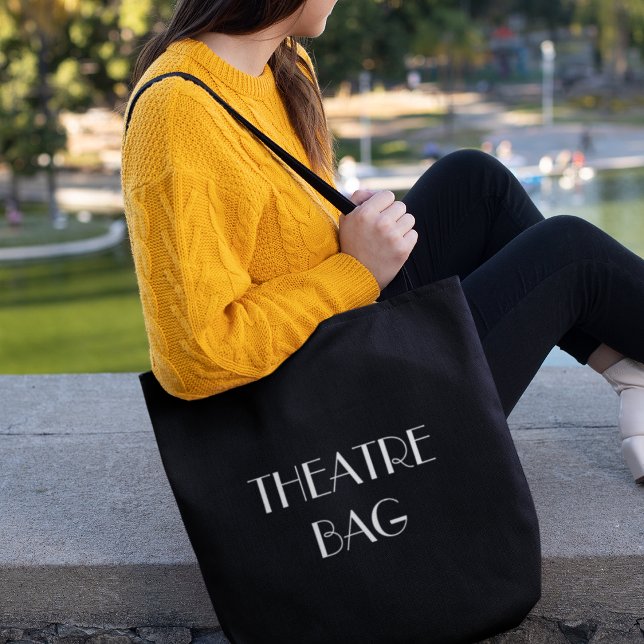 Theatre Bag Black Tote (Customize to change background color, text size, style or add more text.)