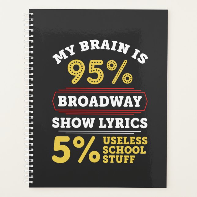 Theatre - Broadway Show Lyrics Gifts Planner (Front)
