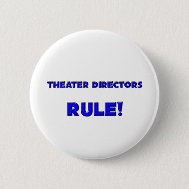 Theatre Directors Rule! 2 Inch Round Button (Front)