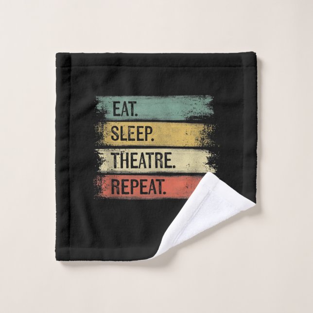 Théâtre Eat Sleep Théâtre Répéteur Acteur de cadea (Gant de toilette)