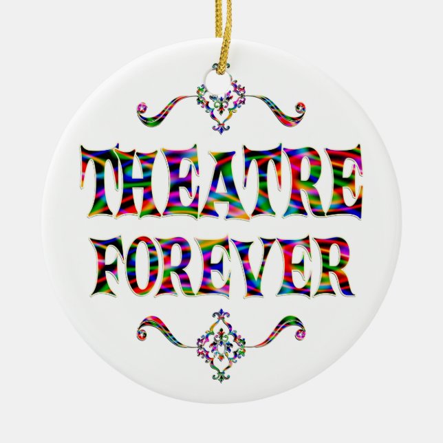 Theatre Forever Ceramic Ornament (Front)