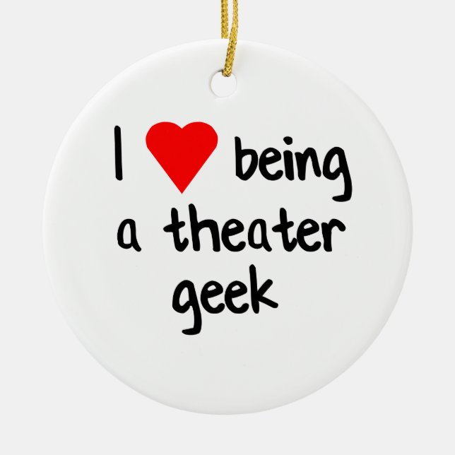 Theatre Geek/Drama Nerd Gift Ceramic Ornament (Front)