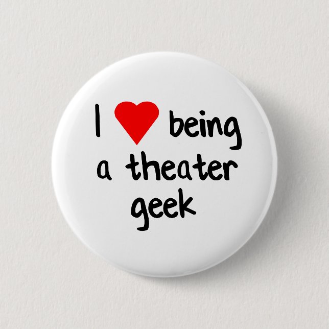 Theatre Geek Love 2 Inch Round Button (Front)